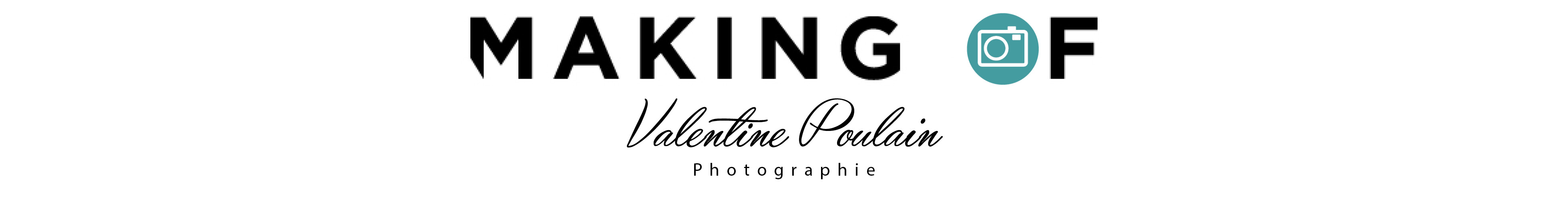 Making Of - Valentine Poulain Photographie