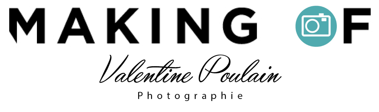 Making Of - Valentine Poulain Photographie